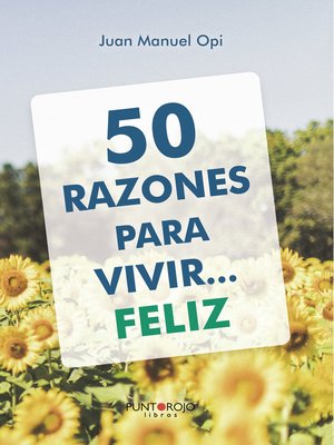 cover image of 50 razones para vivir... feliz